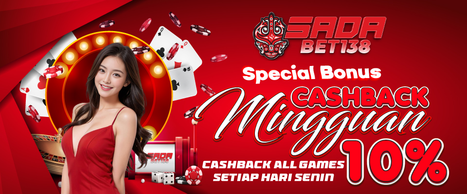 PROMO BONUS CASHBACK 10% - SADABET138