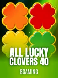 Bgaming : All Lucky Clover 40 - SADABET138