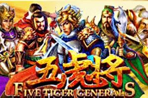 Five Tiger Generals - SADABET138