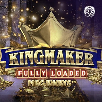 Bigtime : Kingmaker Fully Loaded - SADABET138
