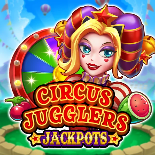 Circus Jugglers Jackpots - SADABET138