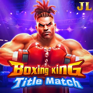 Jili : Boxing King Title Match - SADABET138