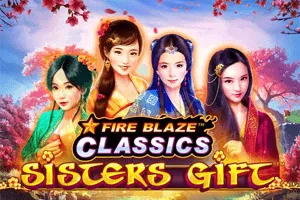 Fire Blaze: Sisters Gift - SADABET138